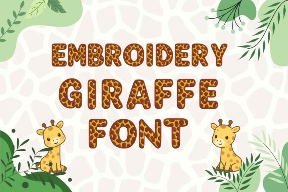Giraffe Embroidery Font – Animal Alphabet Review